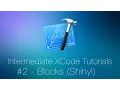 Intermediate Xcode Tutorials - Blocks Shiny