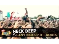 Download Lagu Neck Deep - Can’t Kick Up The Roots (Live 2015 Vans Warped Tour)