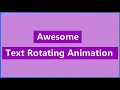 Awesome Text Rotating Animation Using HTML CSS3 JavaScript