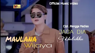 maulana wijaya jaga dia untukku official music video