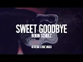 Download Lagu Robin Schulz - Sweet Goodbye (Official Lyric Video)