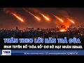 Download Lagu Vượt lằn ranh, Iran tuyên bố trả đũa bằng mọi cấp độ, toan tính xóa sổ hạt nhân Israel - VNA