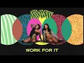 City Girls - Work For It (Official Audio)