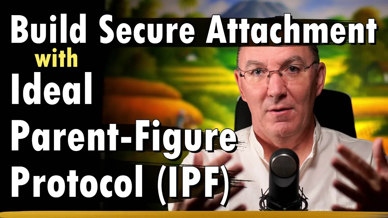Build Secure Attachment with Ideal Parent Figure Protocol (IPF)