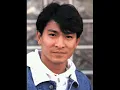 Andy Lau (劉德華) - 忘情水 Cantonese Version