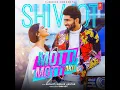 Motti Motti Akh · Shivjot · Gurlez Akhtar · Shivjot · Shivjot