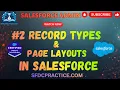 Record Types and Page Layouts in Salesforce Step-by-Step Tutorial