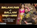 Lagu Balamuwa ke ballam ( samar singh \u0026 Namrita malla ) #balamua ke ballam 