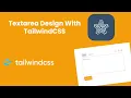 Textare design using TailwindCSS v3 Tailis 0
