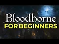 Everything You Need To Know About Bloodborne A Beginner s Guide to Soulsborne