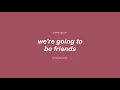 putting a spin on we're going to be friends - egg