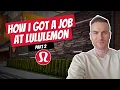 How I Got a Job at Lululemon - Part 2