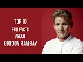 Top 10 Fun Facts About Gordon Ramsay Celebrities Sky world