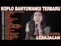 Lagu GULU PEDOT, GERAJAGAN, ACLAK - DINI KURNIA - FULL ALBUM KOPLO OSING BANYUWANGI ON TRENDING