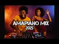 Lagu Amapiano Mix 2025 🔥 | Party \u0026 Dance Vibes | Energetic Amapiano Songs