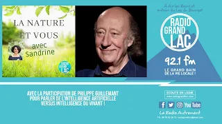La nature et vous - IA versus Intelligence du vivant - Invité : Philippe Guillemant - 25 / 01 / 2024