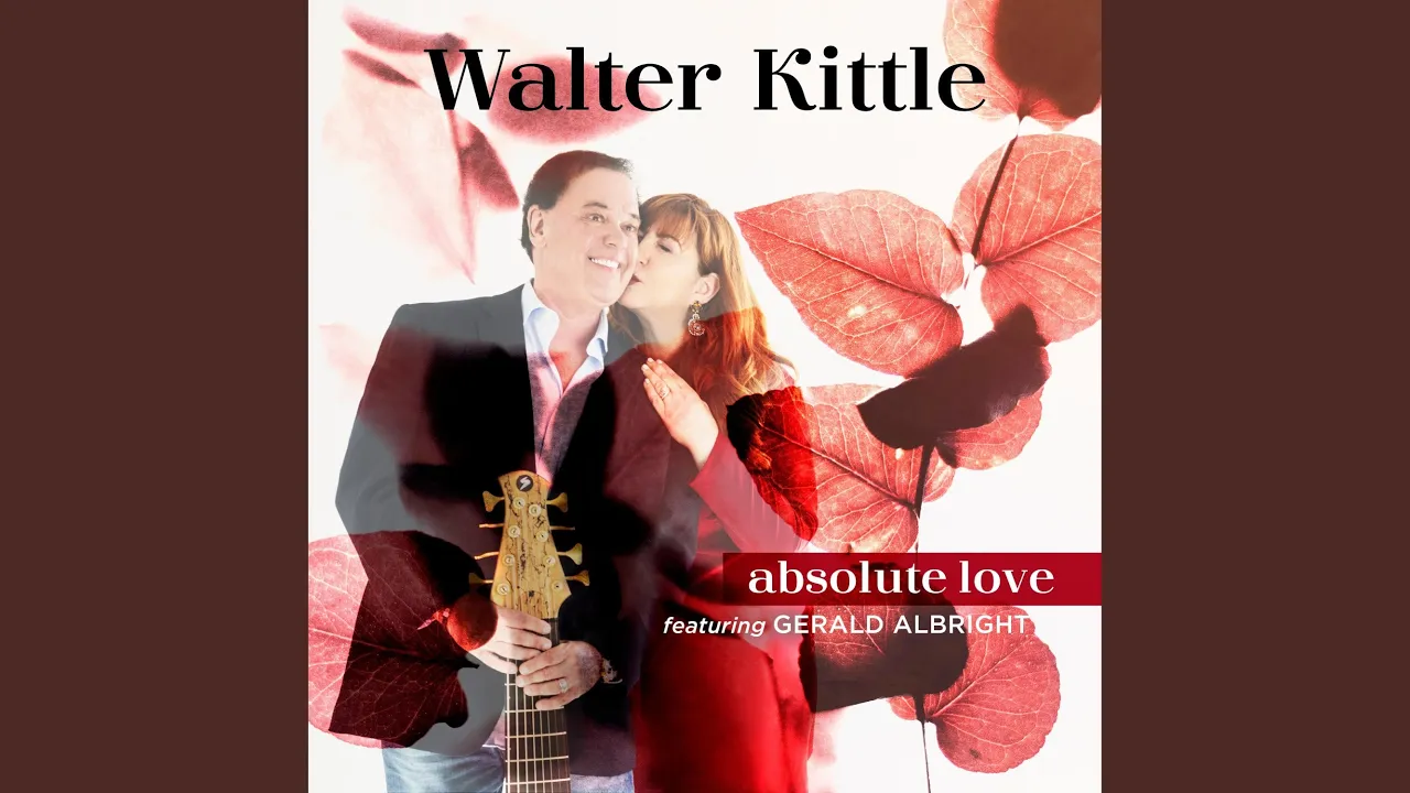 Absolute Love (feat. Gerald Albright) Absolute Love (feat. Gerald Albright)