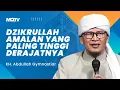 Lagu DZIKRULLAH AMALAN PALING TINGGI DERAJATNYA | KAJIAN AAGYM