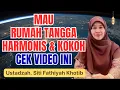 Download Lagu 4 PILAR AGAR RUMAH TANGGA KUAT DAN HARMONIS || USTADZAH SITI FATHIYAH KHOTIB