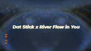 Download Dat $tick x River Flow In You【 Version 0,80x + Is it Lofi 】 MP3