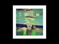Fickle Friends - SWIM