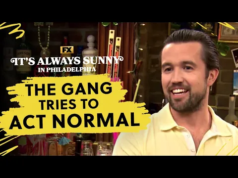Download MP3 The Gang Tries to Act Normal | It's Always Sunny in Philadelphia | FX