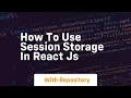 How to use session storage in react js