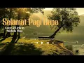 Download Lagu Lagu Rohani - Selamat Pagi Bapa || Cover : Michela Thea (Lirik \u0026 Cover) #michelathea #lagurohani