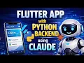 Flutter Mobile App with Python Backend using Claude Build Full-Stack App in Minutes