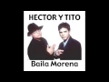 Hector  Tito Ft Don Omar Glory  Baila Morena  Remix DJ EZZECKO ULTRAMIX DJ'S GROUPS