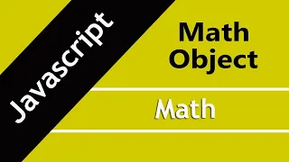 JavaScript Tutorial Math Object in JavaScript