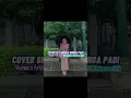 Download Lagu Cover setangkai bunga padi (cimal jikas fit kakano zikk)#fyp