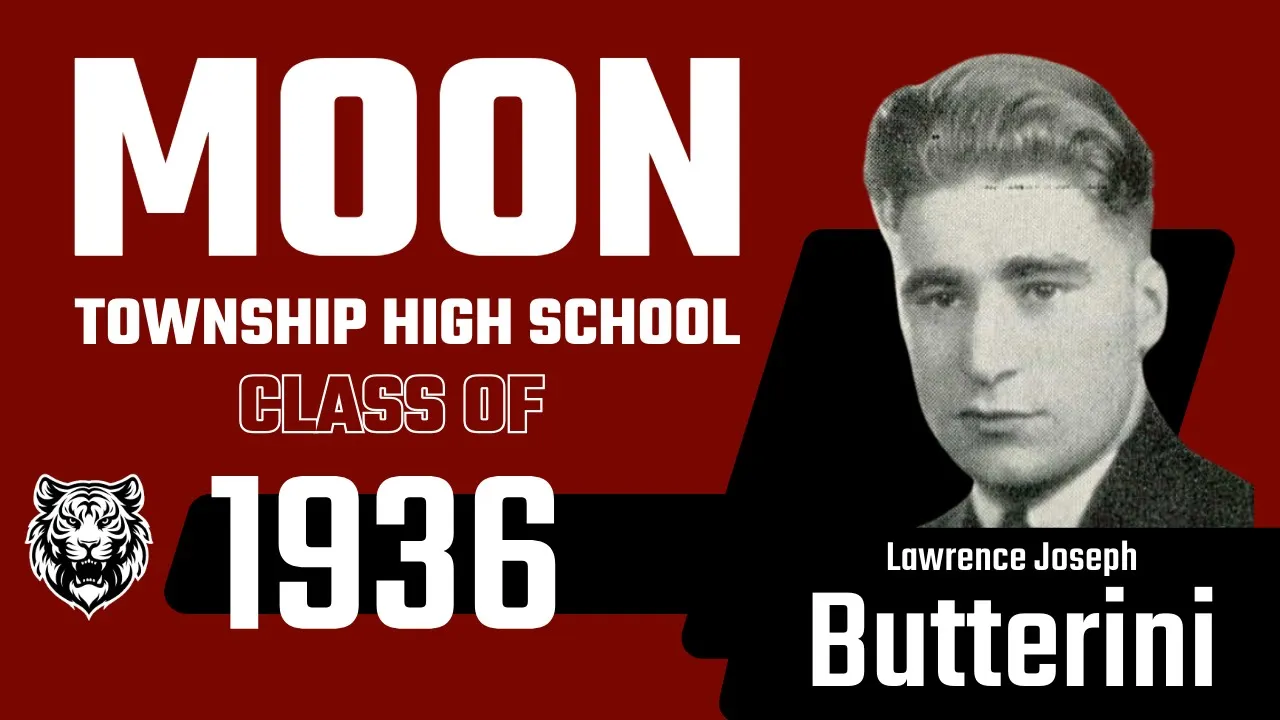 Thumbnail for Remembering the Moon High School Class of 1936: Lawrence Joseph Butterini