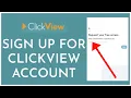 ClickView Sign Up How to ClickView Account Online 2023