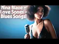 Download Lagu Nina Blaze – Blues \u0026 Soulful blues – Love Songs – #blues #bluesmusic #bluescommunity #music #song