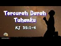 Download Lagu Tercurah Darah Tuhanku - KJ 35:1-4