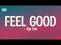 Feel Good - Syn Cole (Lyrics)