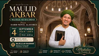 [LIVE] MAULID AKBAR MAJELIS AR-RAUDHAH 1448H