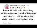 FULL STORY I won 3 million in the lottery Within 48 hours family I d never met started