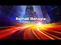 Download Lagu DJ Berhak Bahagia || ( Aipal project REMIX )