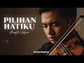 Lagu Lavina – Pilihan Hatiku | Slow Acoustic Violin Cover yang Menyentuh