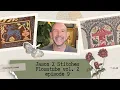 Flosstube vol 2 ep 9 Lost in a Time Loop But Back with Lots of Stitching