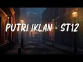 Download Lagu Putri Iklan  - ST12 ( Lirik Lagu )