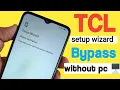 All TCL Verizon Phones Activation Bypass TCL Reset Activation without pc TCL Setup Bypass 2026