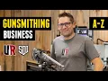 Starting a Gunsmithing Business A-Z What you need to know
