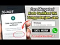 Lagu Cara Mendapatkan Kode Verifkasi Whatsapp yang Tunggu Berjam - jam 100% Work