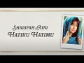 Datuk Sharifah Aini - Hatiku Hatimu (Official Lyric Video)