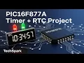 PIC16F877A RTC Project Seconds LED Glow PICkit2 PIC C Compiler Proteus