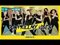 Download Lagu DON'T KILL MY VIBES - SARAH B. | Dance Video | Choreography | Official dance Don't kill my vibes