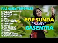 Download Lagu PALING DI CARI🎵SASAK RAJA MANDALA🎵NINA,NANIH GASENTRA | Full Album 2025 #ninagasentra #popsundahits